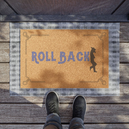 Doormat - Roll Back