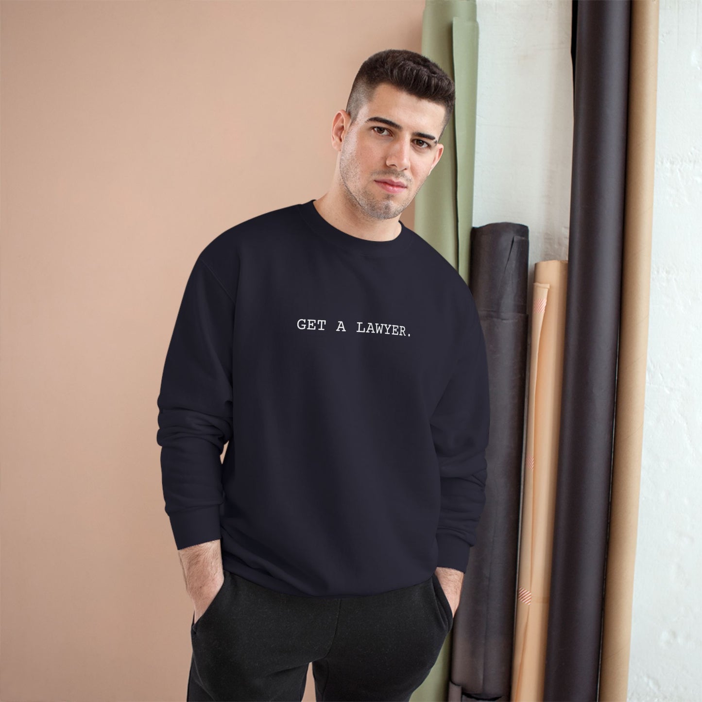 GET A LAWYER.-Champion Sweatshirt