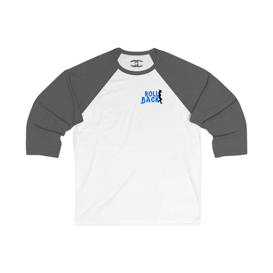 Unisex 3\4 Sleeve Baseball Tee - Roll Back